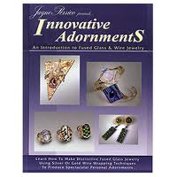 July Book Review – Innovations adornments – an introduction to fused glass and wire jewelry
